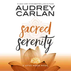 sacred serenity: lotus house, book 2 (unabridged) audiobook cover image