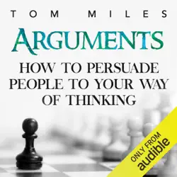 arguments: how to persuade others to your way of thinking (unabridged) audiobook cover image
