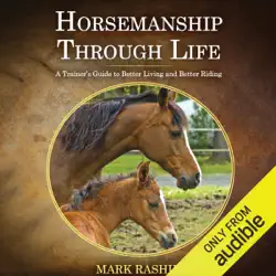 horsemanship through life: a trainer's guide to better living and better riding (unabridged) audiobook cover image