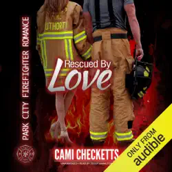 rescued by love: park city firefighter romance, book 1 (unabridged) audiobook cover image