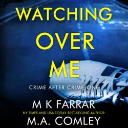 watching over me: a psychological thriller: crime after crime, book 1 (unabridged) audiobook cover image