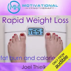 rapid weight loss, fat burn and calorie blast with self-hypnosis, meditation and affirmations audiobook cover image