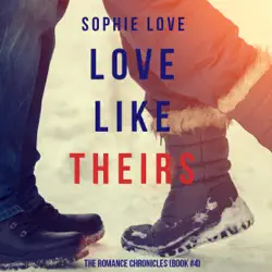 love like theirs (the romance chronicles—book #4) audiobook cover image
