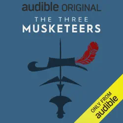 the three musketeers: an audible original drama (original recording) audiobook cover image
