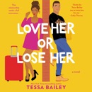 Love Her or Lose Her MP3 Audiobook