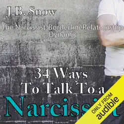 34 ways to talk to a narcissist: the narcissistic borderline relationship dynamic (unabridged) audiobook cover image