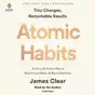Atomic Habits: An Easy & Proven Way to Build Good Habits & Break Bad Ones (Unabridged)