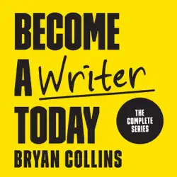 become a writer today: the complete series: book 1 yes, you can write! book 2 the savvy writer's guide to productivity book 3 the art of writing a non-fiction book (unabridged) audiobook cover image