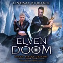 Elven Doom: Death Before Dragons, Book 4 (Unabridged) MP3 Audiobook