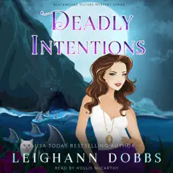 deadly intentions: blackmoore sisters cozy mysteries book 5 audiobook cover image