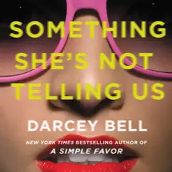 something she's not telling us audiobook cover image