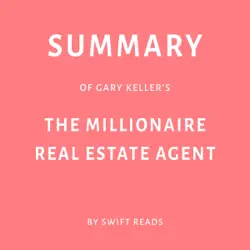 summary of gary keller’s the millionaire real estate agent (unabridged) audiobook cover image