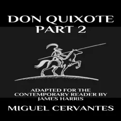 don quixote: part 2 - adapted for the contemporary reader: modern classics (unabridged) imagen de portada de audiolibro