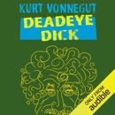 Deadeye Dick (Unabridged) MP3 Audiobook