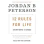 12 Rules for Life: An Antidote to Chaos (Unabridged)