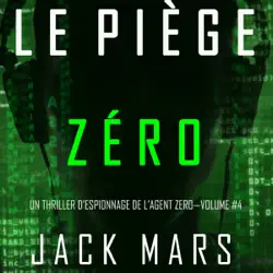 le piège zéro (un thriller d’espionnage de l’agent zéro—volume #4) audiobook cover image