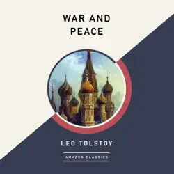 war and peace (amazonclassics edition) (unabridged) audiobook cover image