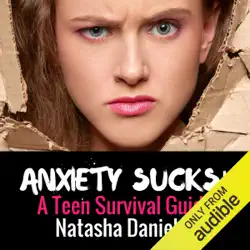 anxiety sucks!: a teen survival guide, volume 1 (unabridged) audiobook cover image