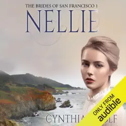 nellie: the brides of san francisco book 1 (unabridged) audiobook cover image