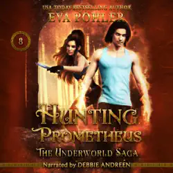 hunting prometheus: the underworld saga, book 8 (unabridged) audiobook cover image