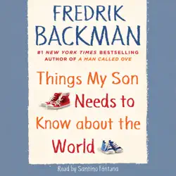 things my son needs to know about the world (unabridged) audiobook cover image