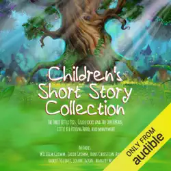 children’s short story collection: the three little pigs, goldilocks and the three bears, little red riding hood, and many more (unabridged) audiobook cover image