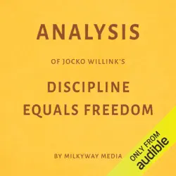 analysis of jocko willink's discipline equals freedom (unabridged) audiobook cover image