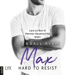hard to resist - max (ungekürzt) audiobook cover image