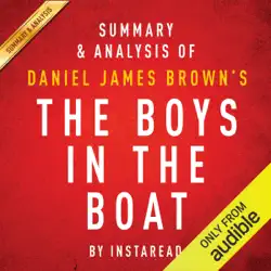 summary & analysis of daniel james brown's the boys in the boat: nine americans and their epic quest for gold at the 1936 berlin olympics (unabridged) audiobook cover image