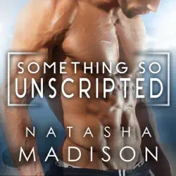 something so unscripted: something so series, book 4 (unabridged) audiobook cover image