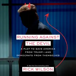 running against the devil: a plot to save america from trump--and democrats from themselves (unabridged) audiobook cover image