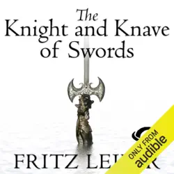 the knight and knave of swords: the adventures of fafhrd and the gray mouser (unabridged) audiobook cover image