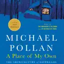 Download A Place of My Own: The Architecture of Daydreams (Unabridged) MP3