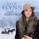 A Mistletoe Kiss MP3 Audiobook
