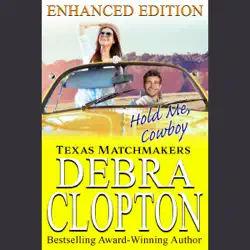 hold me, cowboy enhanced edition: texas matchmakers audiobook cover image