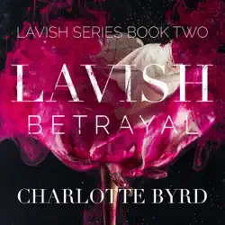 lavish betrayal: lavish series, book 2 (unabridged) audiobook cover image