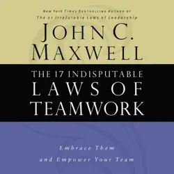 the 17 indisputable laws of teamwork audiobook cover image
