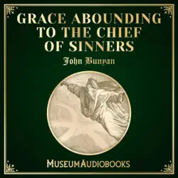 grace abounding to the chief of sinners (unabridged) audiobook cover image