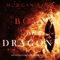 born of dragons (age of the sorcerers—book three) audiobook cover image