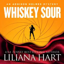whiskey sour: an addison holmes mystery audiobook cover image