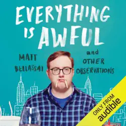 everything is awful: and other observations (unabridged) audiobook cover image
