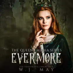 evermore: the queen's alpha series, book 4 (unabridged) audiobook cover image