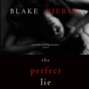 The Perfect Lie (A Jessie Hunt Psychological Suspense Thriller—Book Five) MP3 Audiobook