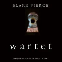 wartet (das making of riley paige - buch 2) imagen de portada de audiolibro