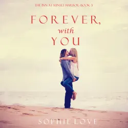 forever, with you (the inn at sunset harbor—book 3) audiobook cover image