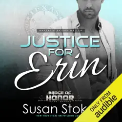 justice for erin: badge of honor: texas heroes, book 9 (unabridged) audiobook cover image