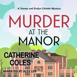 murder at the manor: a 1920s cozy mystery: a tommy & evelyn christie mystery (unabridged) audiobook cover image