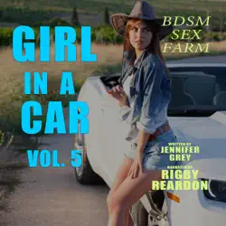 girl in a car vol. 5: bdsm sex farm audiobook cover image