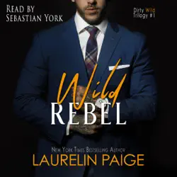 wild rebel: dirty wild, book 1 (unabridged) audiobook cover image