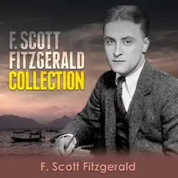 f. scott fitzgerald collection: the beautiful and damned, this side of paradise, and the curious case of benjamin button (unabridged) audiobook cover image